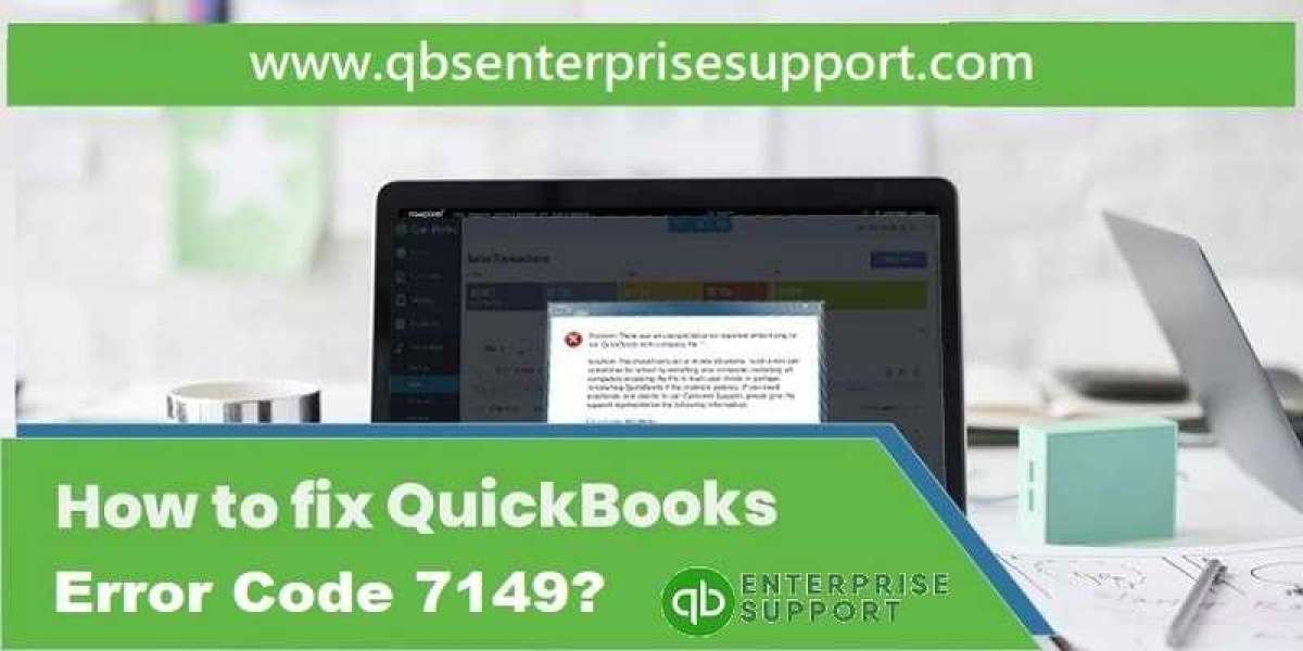 How to Troubleshoot QuickBooks Error Code 7149?