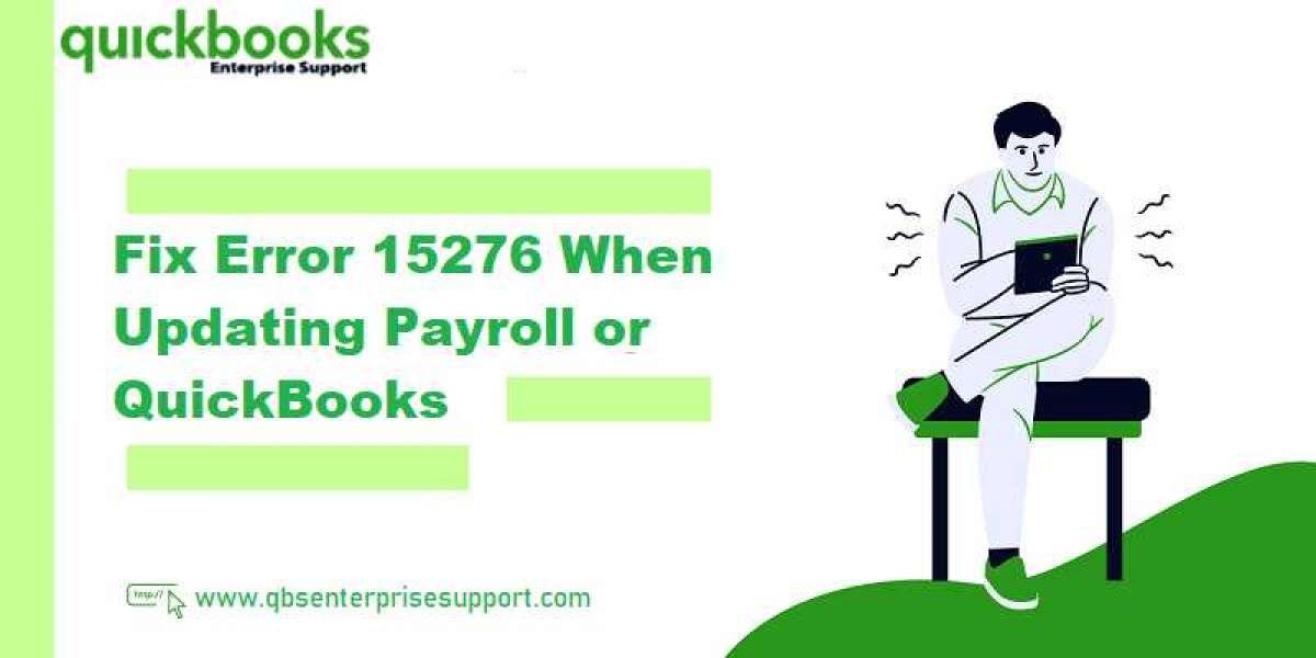 Updated Resolutions for QuickBooks Payroll Error 15276