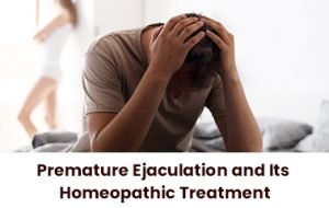 Best Homeopathy Medicine for Premature Ejaculation Treatment
